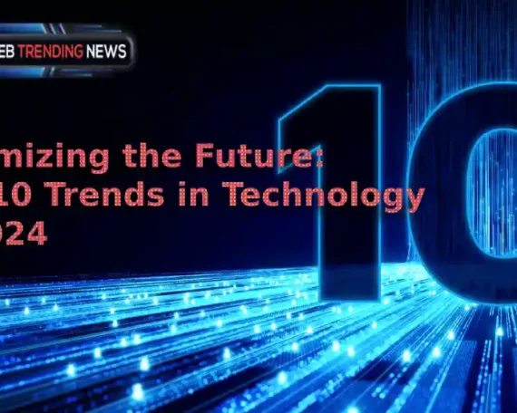 Optimizing the Future_ Top 10 Trends in Technology in 2024.webp