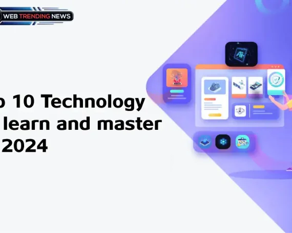 Top 10 Technology to learn and master in 2024